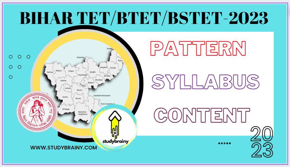 BIHAR TET STET BTET 2023 PATTERN SYLLABUS AND CONTENT