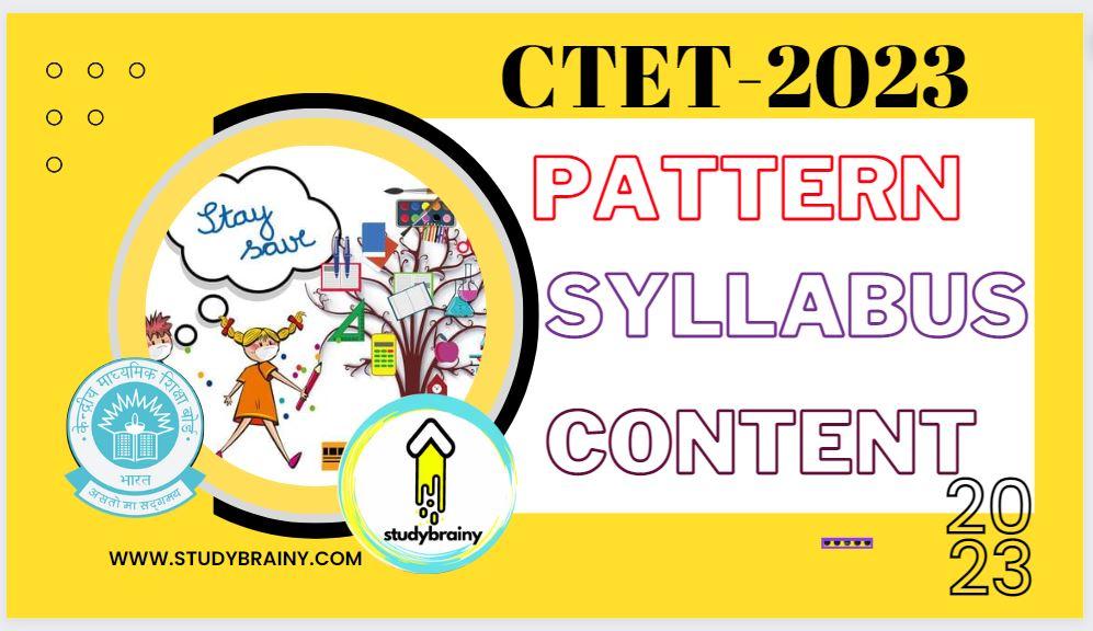 CTET 2023 PATTERN SYLLABUS AND CONTENT